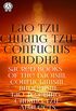 Sacred Books of the Daoism, Confucianism, Buddhism: Tao Te Ching, Chuang Tzu, Analects, The Dhammapada (English Edition)
