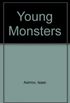 Young Monsters