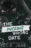 The Pucking Wrong Date (Discreet Edition)