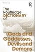 The Routledge Dictionary of Gods and Goddesses, Devils and Demons