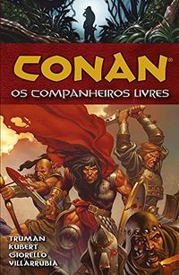 Conan. Os Companheiros Livres - Volume 9