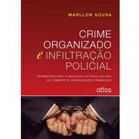 Crime organizado e infiltrao policial