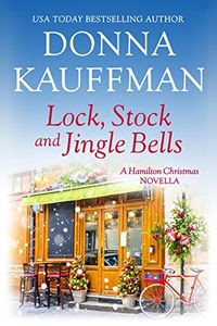 Lock, Stock & Jingle Bells: A Hamilton Christmas Novella (English Edition)