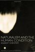 Naturalism and the human condition