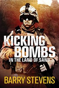 Kicking Bombs in the Land of Sand (English Edition)