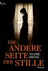 Die andere Seite der Stille (German Edition)