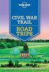 Lonely Planet Civil War Trail Road Trips (Travel Guide) (English Edition)