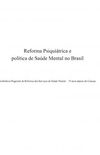 Reforma Psiquitrica e poltica de Sade Mental no Brasil