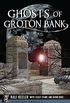 Ghosts of Groton Bank (Haunted America) (English Edition)