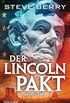 Der Lincoln-Pakt: Thriller (Cotton Malone 9) (German Edition)