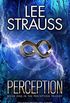 PERCEPTION: a thrilling, dystopian mystery with a major twist (The Perception Trilogy Book 1) (English Edition)