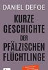 Kurze Geschichte der pflzischen Flchtlinge (German Edition)