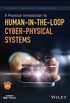 A Practical Introduction to Human-in-the-Loop Cyber-Physical Systems (Wiley - IEEE) (English Edition)