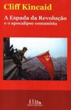 A Espada da Revoluo e o apocalipse comunista
