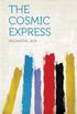 The Cosmic Express