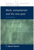 Work, Consumerism and the New Poor