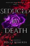 Seduced by Death