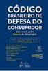Cdigo Brasileiro de Defesa do Consumidor - Comentado pelos Autores do Anteprojeto - Direito Material e Processo Coletivo - Volume nico