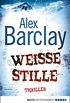 Weie Stille: Thriller (German Edition)