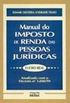 Manual De Imposto De Renda De Pessoas Juridicas. Lucro Real
