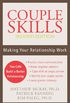 Couple Skills: Making Your Relationship Work (English Edition)