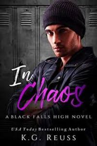 In Chaos: A Dark High School Bully Romance (A Black Falls High Novel Book 4) (English Edition)