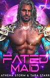 Fated Maid: A SciFi Romance