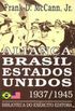 Aliana Brasil-Estados Unidos: 1937/1945