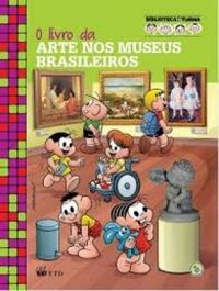O Livro da Arte Nos Museus Brasileiros