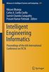 Intelligent Engineering Informatics: Proceedings of the 6th International Conference on FICTA (Advances in Intelligent Systems and Computing Book 695) (English Edition)