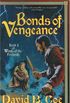Bonds of Vengeance: Book 3 of Winds of the Forelands