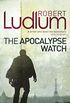 The Apocalypse Watch (English Edition)