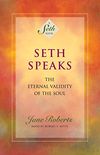 Seth Speaks: The Eternal Validity of the Soul (A Seth Book) (English Edition)