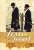 Jesus e Israel - Uma aliança ou duas?
