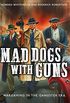 Mad Dogs With Guns: Wargaming in the Gangster Era (Osprey Games) (English Edition)