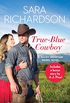 True-Blue Cowboy: Includes a bonus novella (Rocky Mountain Riders Book 4) (English Edition)