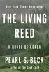 The Living Reed: A Novel of Korea (English Edition)