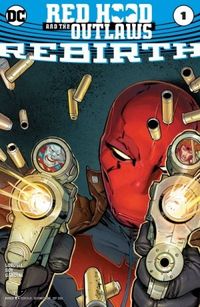 Red Hood and the Outlaws: Rebirth #01