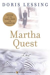 Martha Quest: A Novel (Perennial Classics Book 1) (English Edition)