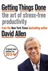 Getting Things Done: The Art of Stress-free Productivity (English Edition)