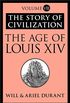 The Age of Louis XIV: The Story of Civilization, Volume VIII (English Edition)