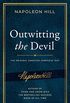 Outwitting the Devil: The Complete Text, Reproduced from Napoleon Hill