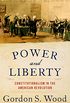 Power and Liberty: Constitutionalism in the American Revolution (English Edition)