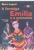 Formiga Emilia E A Economia