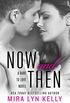 Now and Then: A Dare to Love Novel (English Edition)
