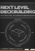 Next Level Deckbuilding
