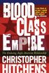 Blood, Class and Empire: The Enduring Anglo-American Relationship (English Edition)