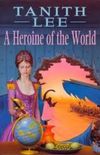A Heroine of the World