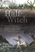 Half-Witch: a novel (English Edition)