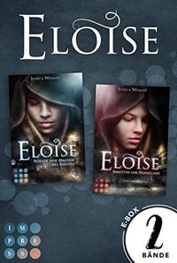 Eloise: Sammelband zur dster-romantischen Fantasy-Serie Eloise (German Edition)